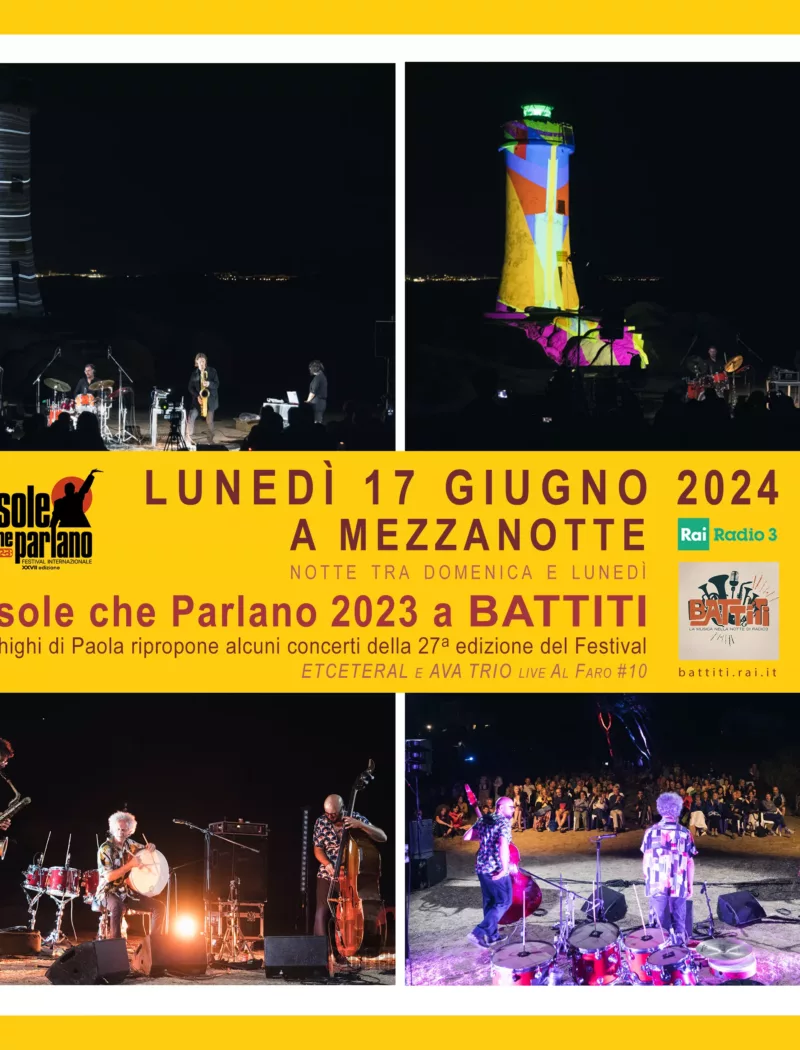 Battiti (Radio 3) con la conduzione di Ghighi di Paola, nella notte tra domenica e lunedì 17 giugno, propone alcuni estratti dai concerti Al Faro degli Etceteral e degli AVA Trio, due momenti live della XXVII edizione del festival.